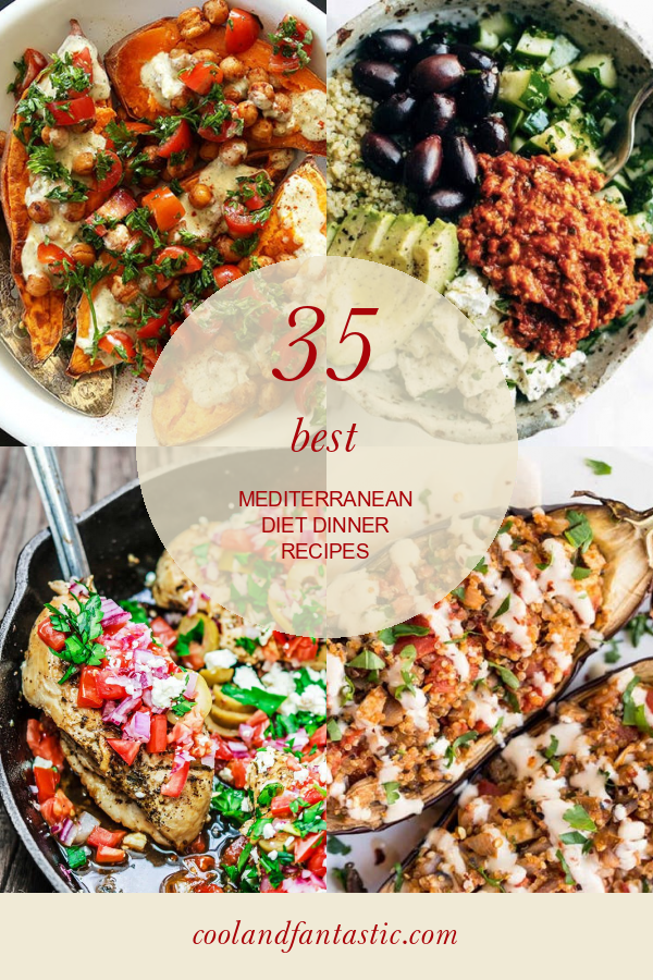 35 Best Mediterranean Diet Dinner Recipes Home, Family, Style and Art